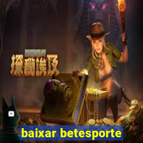 baixar betesporte